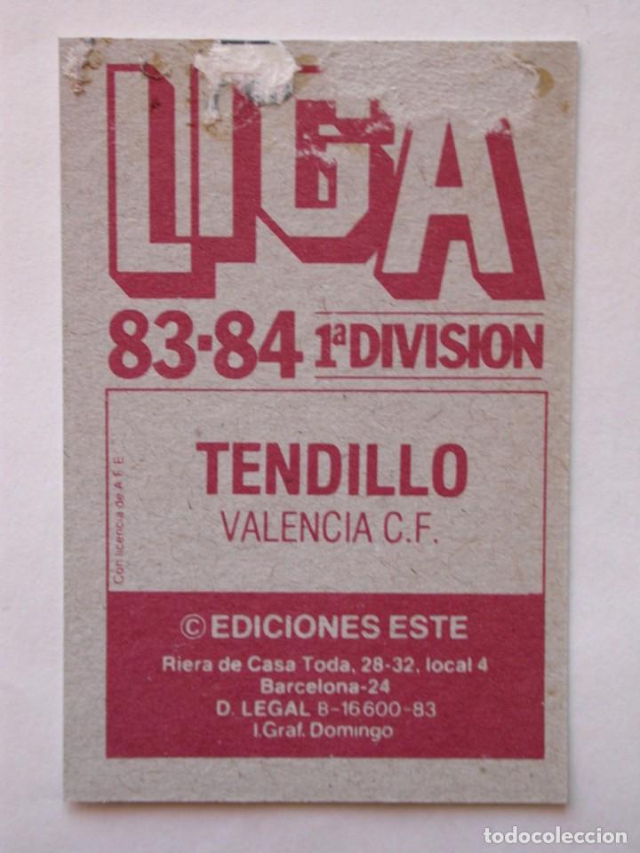 Cromos de f&uacute;tbol: TENDILLO DEL VALENCIA DE EDICIONES ESTE 83-84, DESPEGADO ( C ) - Foto 2
