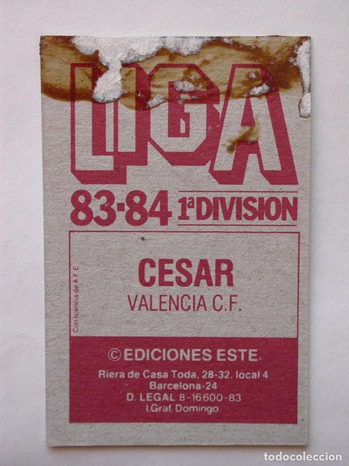 Cromos de f&uacute;tbol: C&Eacute;SAR DEL VALENCIA DE EDICIONES ESTE 83-84, DESPEGADO ( C ) - Foto 2