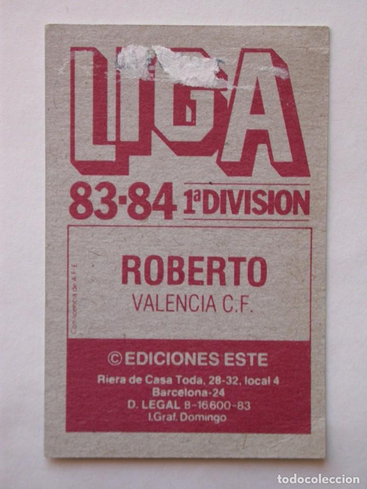 Cromos de f&uacute;tbol: ROBERTO DEL VALENCIA DE EDICIONES ESTE 83-84, DESPEGADO ( C ) - Foto 2
