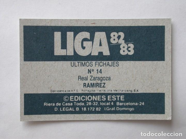 Cromos de f&uacute;tbol: RAM&Iacute;REZ UF 14 DEL ZARAGOZA VERSI&Oacute;N B DE EDICIONES ESTE 82-83, NUNCA PEGADO (C) - Foto 2