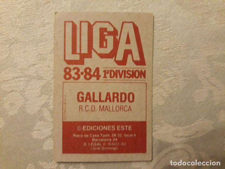 Cromos de f&uacute;tbol: GALLARDO DEL MALLORCA NUNCA PEGADO DE EDICIONES ESTE 83-84 - Foto 2