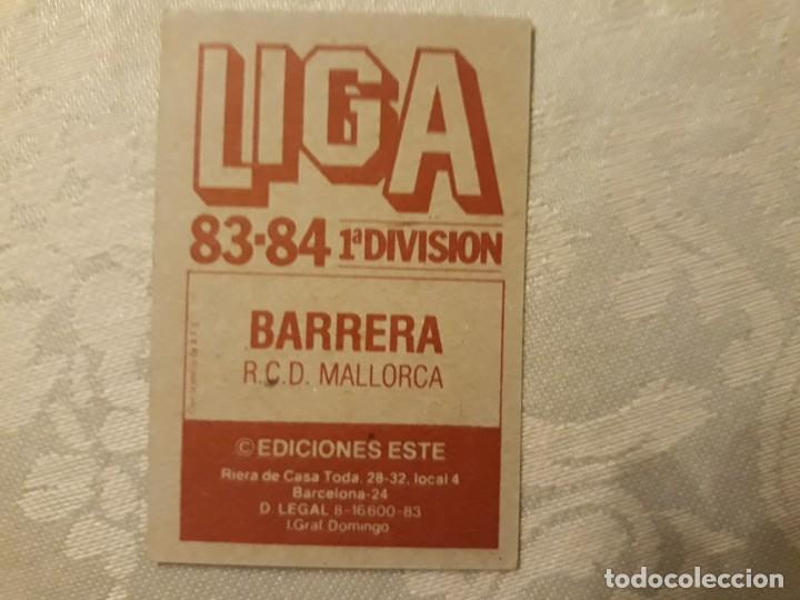 Cromos de f&uacute;tbol: BARRERA DEL MALLORCA NUNCA PEGADO DE EDICIONES ESTE 83-84 - Foto 2