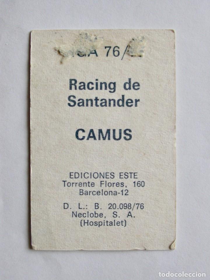 Cromos de f&uacute;tbol: CAMUS DEL RACING DE EDICIONES ESTE 76-77, DESPEGADO - Foto 2