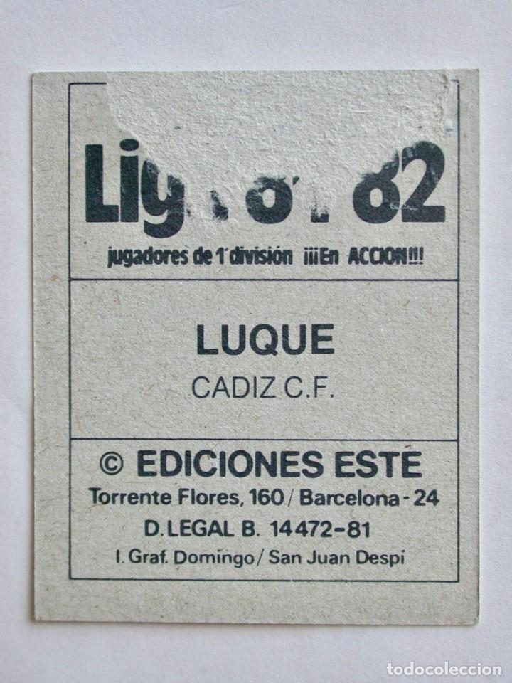 Cromos de f&uacute;tbol: LUQUE DEL C&Aacute;DIZ DE EDICIONES ESTE 81-82, DESPEGADO - Foto 2