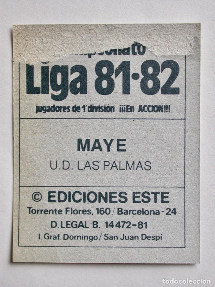 Cromos de f&uacute;tbol: MAYE DE LAS PALMAS DE EDICIONES ESTE 81-82, DESPEGADO - Foto 2