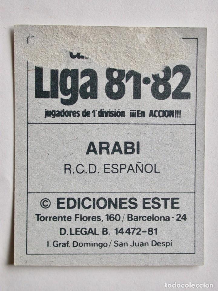 Cromos de f&uacute;tbol: ARABI DEL ESPA&Ntilde;OL DE EDICIONES ESTE 81-82, DESPEGADO (C) - Foto 2