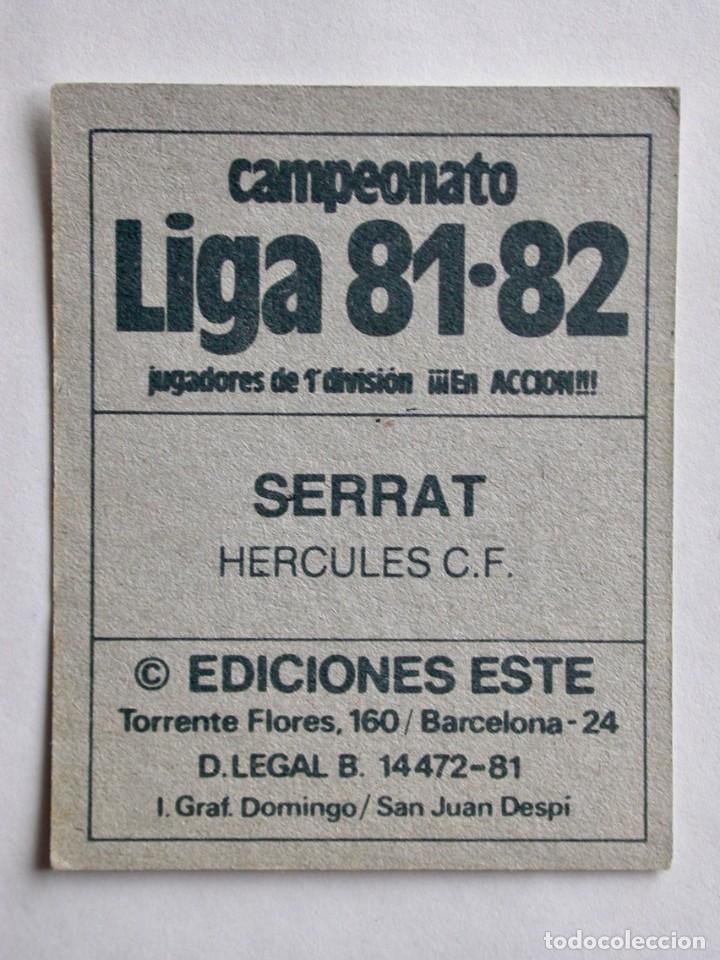Cromos de f&uacute;tbol: SERRAT DEL H&Eacute;RCULES DE EDICIONES ESTE 81-82, NUNCA PEGADO (C) - Foto 2
