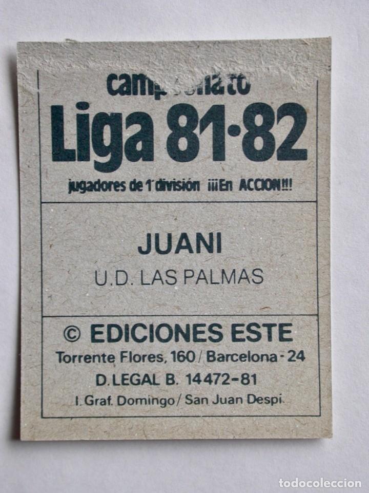 Cromos de f&uacute;tbol: JUANI DE LAS PALMAS DE EDICIONES ESTE 81-82, DESPEGADO (C) - Foto 2
