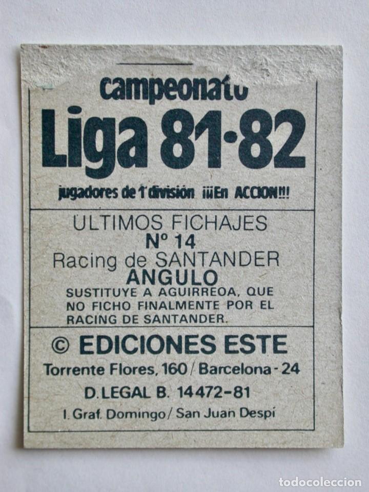 Cromos de f&uacute;tbol: ANGULO UF 14 DEL RACING DE EDICIONES ESTE 81-82, DESPEGADO (C) - Foto 2