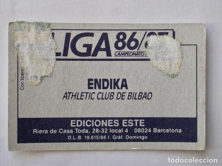 Cromos de f&uacute;tbol: ENDIKA DEL ATH. BILBAO DE EDICIONES ESTE 86-87, DESPEGADO - Foto 2