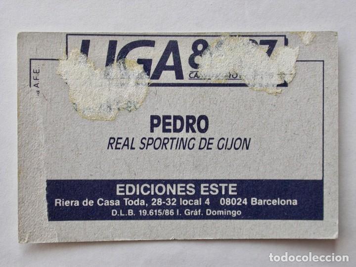 Cromos de f&uacute;tbol: PEDRO DEL SPORTING DE EDICIONES ESTE 86-87, DESPEGADO - Foto 2