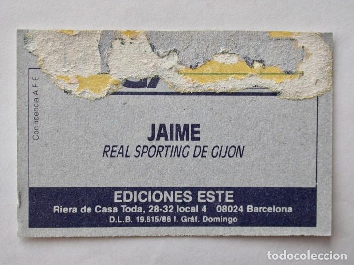 Cromos de f&uacute;tbol: JAIME DEL SPORTING DE EDICIONES ESTE 86-87, DESPEGADO - Foto 2