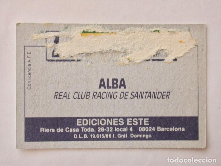 Cromos de f&uacute;tbol: ALBA DEL RACING DE EDICIONES ESTE 86-87, DESPEGADO - Foto 2
