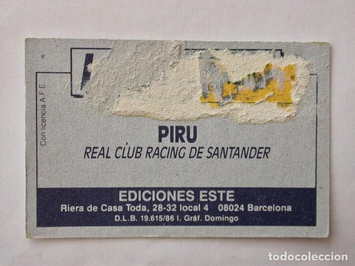 Cromos de f&uacute;tbol: PIRU DEL RACING DE EDICIONES ESTE 86-87, DESPEGADO - Foto 2
