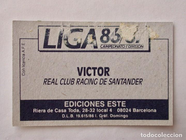 Cromos de f&uacute;tbol: V&Iacute;CTOR DEL RACING DE EDICIONES ESTE 86-87, DESPEGADO - Foto 2