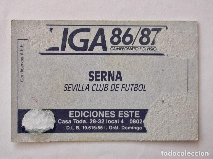 Cromos de f&uacute;tbol: SERNA DEL SEVILLA DE EDICIONES ESTE 86-87, DESPEGADO - Foto 2