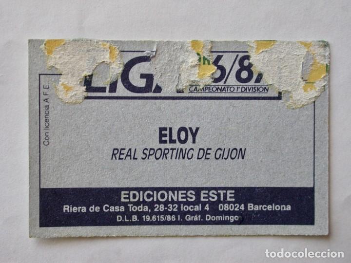 Cromos de f&uacute;tbol: ELOY DEL SPORTING DE EDICIONES ESTE 86-87, DESPEGADO (C) - Foto 2