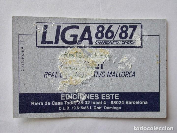 Cromos de f&uacute;tbol: BONET DEL MALLORCA DE EDICIONES ESTE 86-87, DESPEGADO (C) - Foto 2
