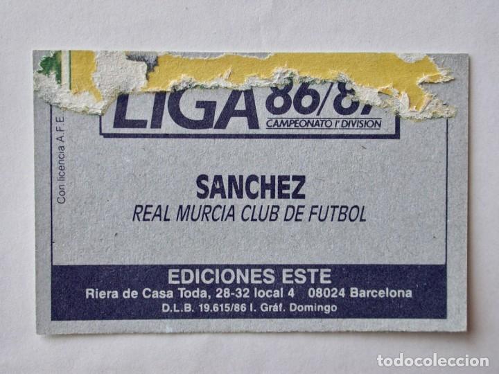 Cromos de f&uacute;tbol: S&Aacute;NCHEZ DEL MURCIA DE EDICIONES ESTE 86-87, DESPEGADO (C) - Foto 2