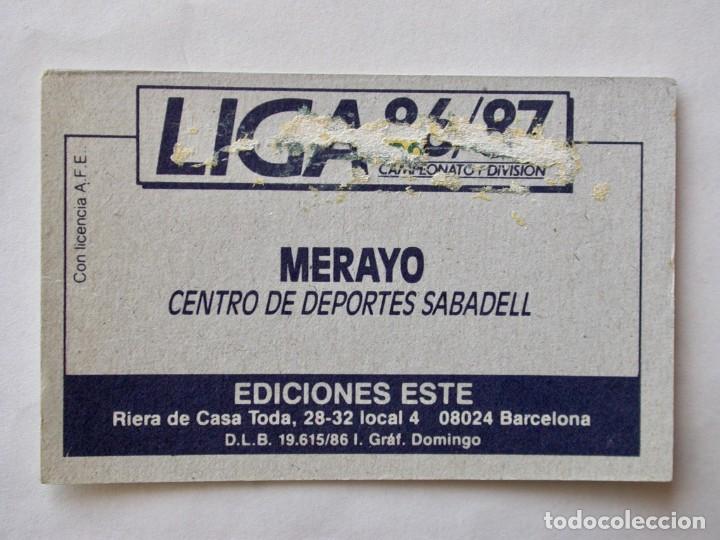 Cromos de f&uacute;tbol: MERAYO DEL SABADELL DE EDICIONES ESTE 86-87, DESPEGADO (C) - Foto 2