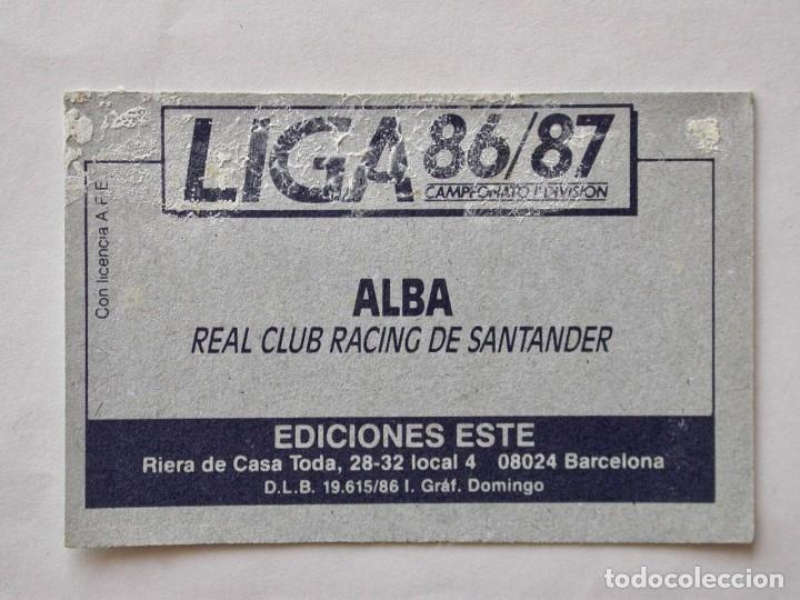 Cromos de f&uacute;tbol: ALBA DEL RACING DE EDICIONES ESTE 86-87, DESPEGADO (C) - Foto 2