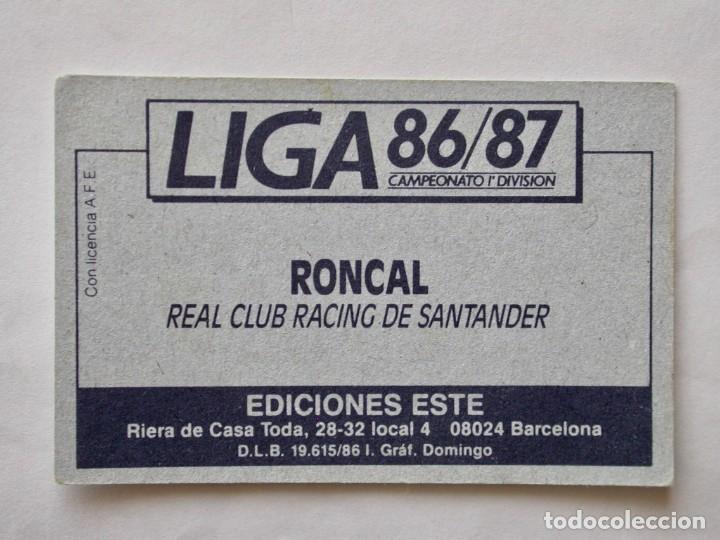 Cromos de f&uacute;tbol: RONCAL DEL RACING DE EDICIONES ESTE 86-87, NUNCA PEGADO (C) - Foto 2