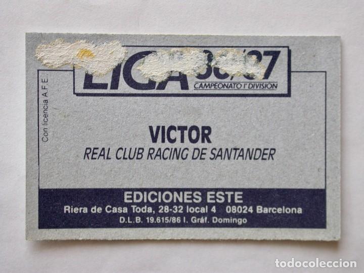 Cromos de f&uacute;tbol: V&Iacute;CTOR DEL RACING DE EDICIONES ESTE 86-87, DESPEGADO (C) - Foto 2