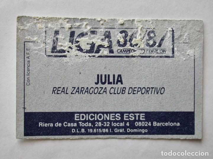 Cromos de f&uacute;tbol: JULI&Agrave; DEL ZARAGOZA DE EDICIONES ESTE 86-87, DESPEGADO (C) - Foto 2