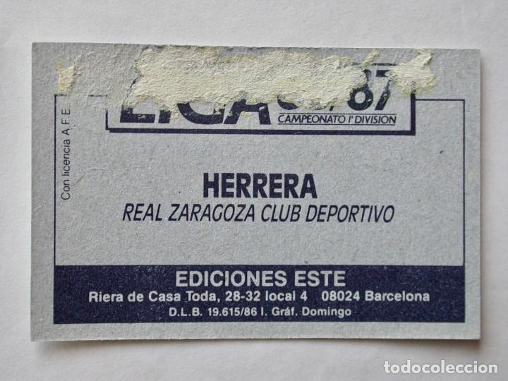 Cromos de f&uacute;tbol: HERRERA DEL ZARAGOZA DE EDICIONES ESTE 86-87, DESPEGADO (C) - Foto 2