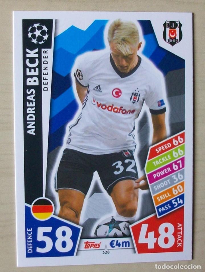 Cartes &agrave; collectionner de Football: 328 ANDREAS BECK BESIKTAS JK FICHAS ALBUM TOPPS UEFA CHAMPIONS LEAGUE MATCH ATTAX 2017 2018 17 18