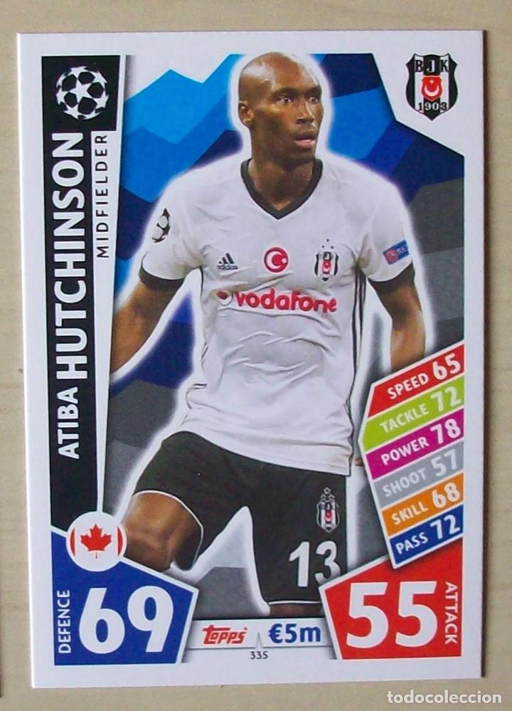 Cartes &agrave; collectionner de Football: 335 ATIBA HUTCHINSON BESIKTAS JK FICHAS ALBUM TOPPS CHAMPIONS LEAGUE MATCH ATTAX 2017 2018 17 18