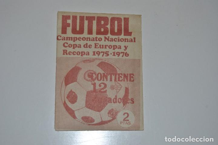 Cromos de F&uacute;tbol: SOBRE DE CROMOS CERRADO CAMPEONATO NACIONAL COPA DE EUROPA Y RECOPA 1975-1976