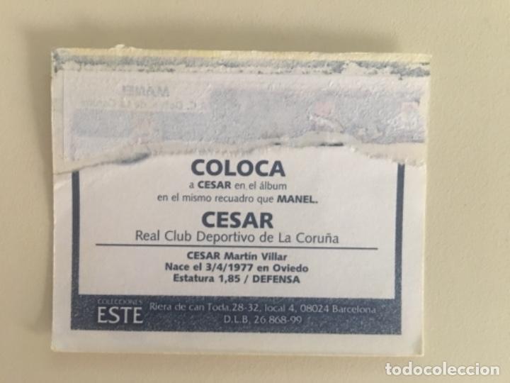 Cromos de f&uacute;tbol: Este 99-00 Cesar coloca ventanilla - Foto 2
