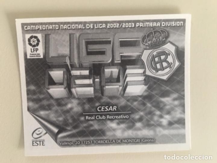 Cromos de f&uacute;tbol: Este 02-03 Cesar nunca pegado - Foto 2