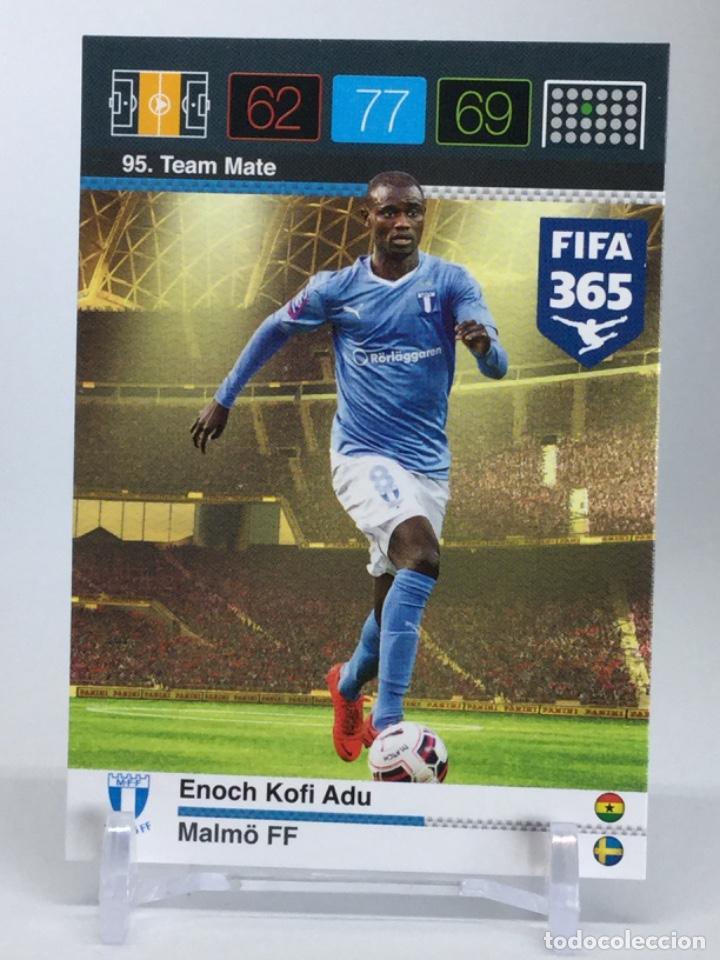 Cartes &agrave; collectionner de Football: 95 Team Mate Enoch Kofi Adu Malmo FF Cromos CARD ADRENALYN XL FIFA 365 2015 2016 15 16