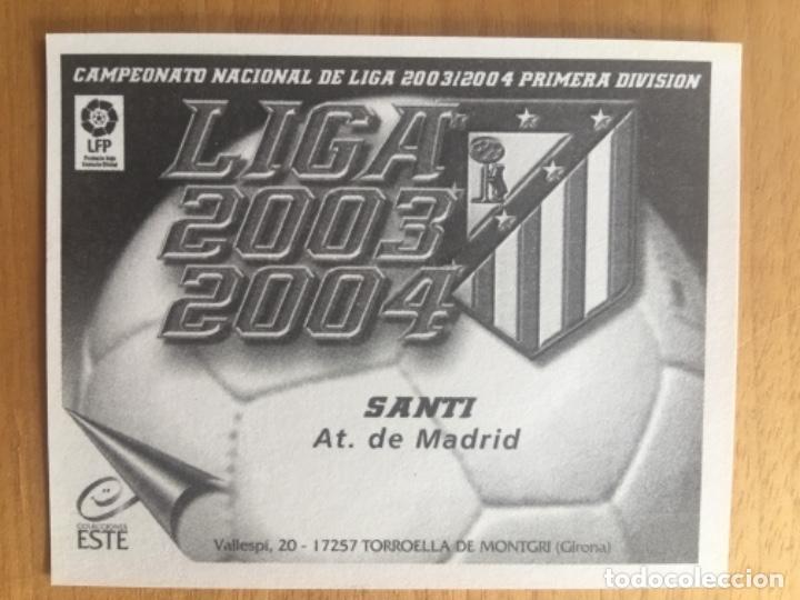 Cromos de f&uacute;tbol: Este 03-04 Santi nunca pegado - Foto 2