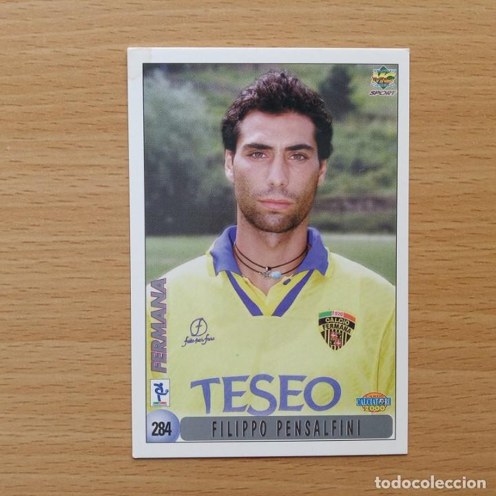 Fu&szlig;ball-Sticker: 284 PENSALFINI / DE SANZIO - FERMANA MUNDICROMO CALCIATORI 2000 1999 ITALIA 99 00