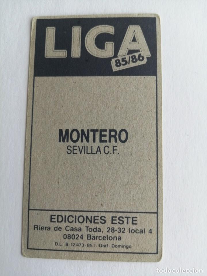 Cromos de f&uacute;tbol: Este 85 86 montero del sevilla - nunca pegado - Foto 2