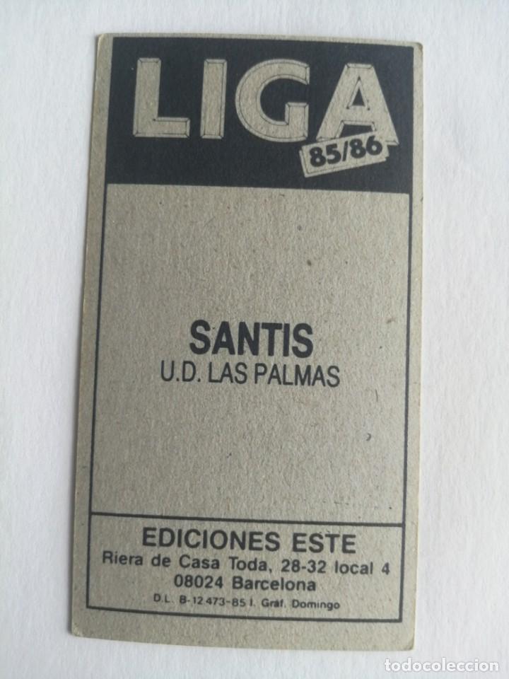 Cromos de f&uacute;tbol: Este 85 86 santis de las palmas nunca pegado - Foto 2