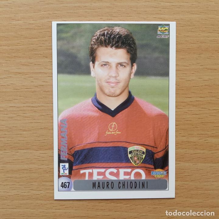 Cartes &agrave; collectionner de Football: 467 FICHAJE CHIODINI / BENFARI - FERMANA MUNDICROMO CALCIATORI 2000 1999 ITALIA 99 00