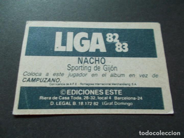 Cromos de f&uacute;tbol: ESTE 82-83  COLOCA  NACHO  SPORTING  SIN PEGAR - Foto 2
