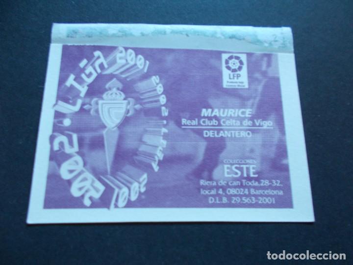 Cromos de f&uacute;tbol: ESTE 01-02 MAURICE CELTA CROMO DIFICIL VENTANILLA - Foto 2