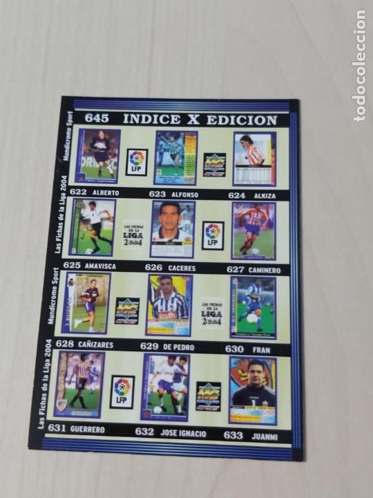 Cromos de F&uacute;tbol: N&ordm; 645 INDICE X EDICION - LAS FICHAS DE LA LIGA 2004 - MUNDICROMO -