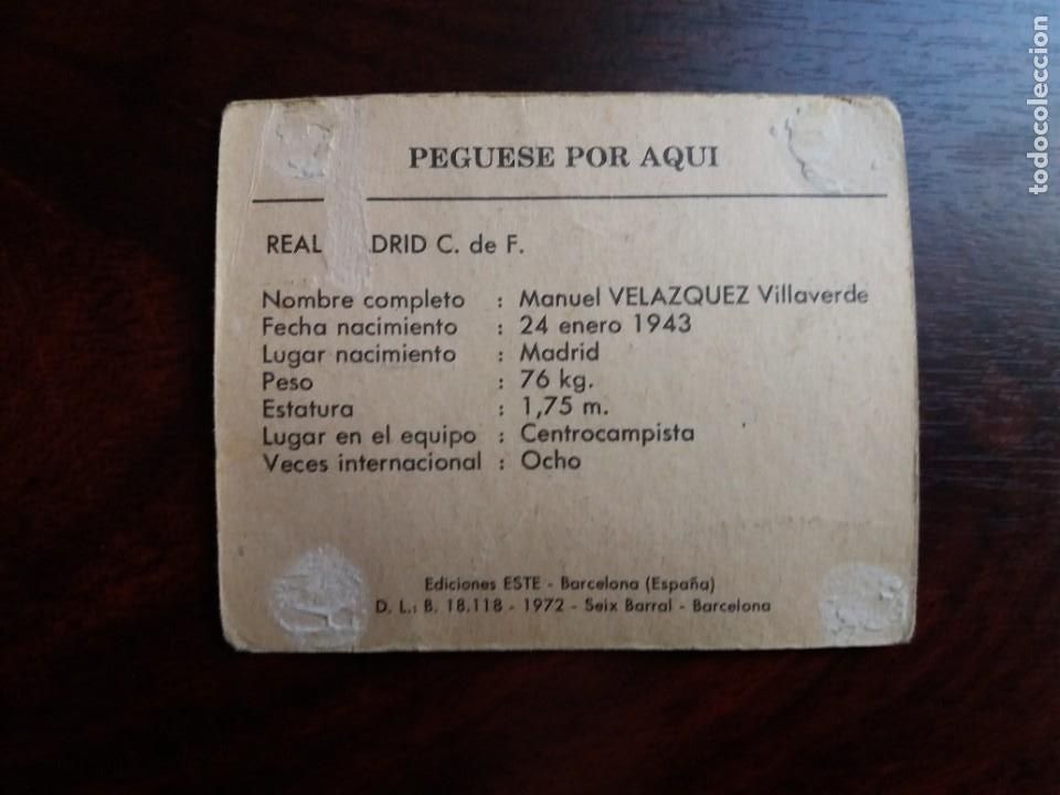 Cromos de f&uacute;tbol: VELAZQUEZ. REAL MADRID. EDICIONES ESTE. 1972. - Foto 2