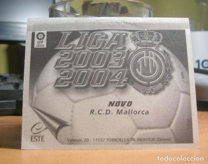 Cromos de f&uacute;tbol: EDICIONES ESTE 2003-2004 03 04 NOVO (MALLORCA) BAJA VENTANILLA LEER - Foto 2