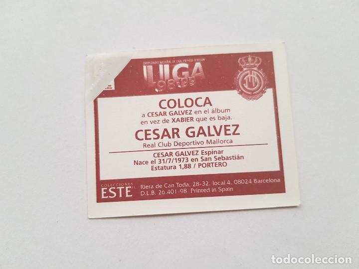 Cromos de f&uacute;tbol: Cromo coloca C&Eacute;SAR G&Aacute;LVEZ (MALLORCA) Este 98/99 (ventanilla) - Foto 2