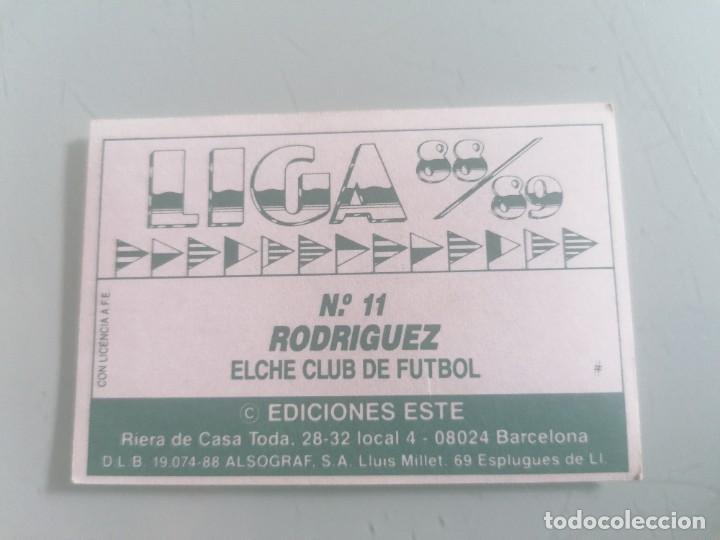 Cromos de f&uacute;tbol: ESTE 88 89 RODR&Iacute;GUEZ TRASERA # SIN PEGAR - Foto 1
