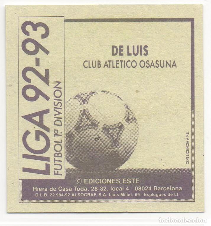 Cromos de f&uacute;tbol: ESTE 92-93 DE LUIS. RECUPERADO. - Foto 2
