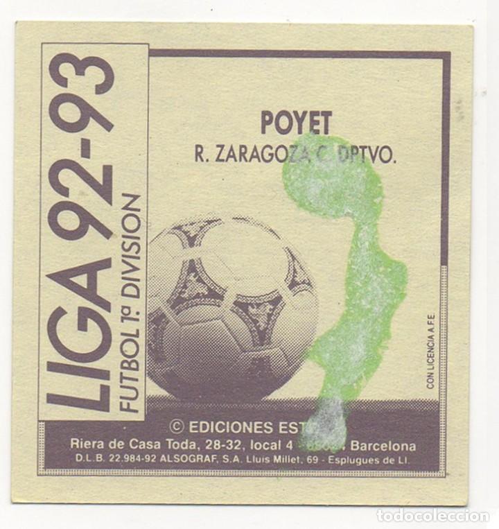 Cromos de f&uacute;tbol: ESTE 92-93 POYET. RECUPERADO. - Foto 2
