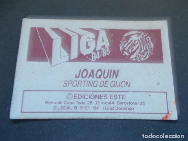 Cromos de f&uacute;tbol: ESTE 84-85 JOAQUIN SPORTING SIN PEGAR - Foto 2